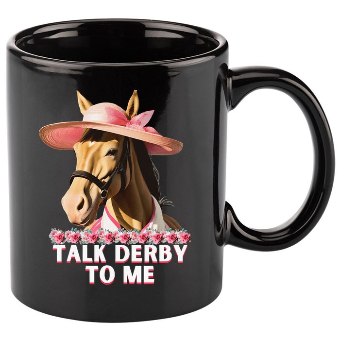 Talk Derby To Me Horse Racing Lover 11oz C Handle Ceramic Mug