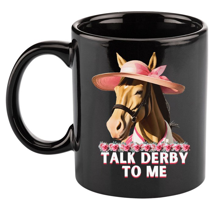 Talk Derby To Me Horse Racing Lover 11oz C Handle Ceramic Mug