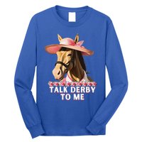 Talk Derby To Me Horse Racing Lover Long Sleeve Shirt