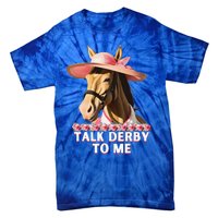 Talk Derby To Me Horse Racing Lover Tie-Dye T-Shirt