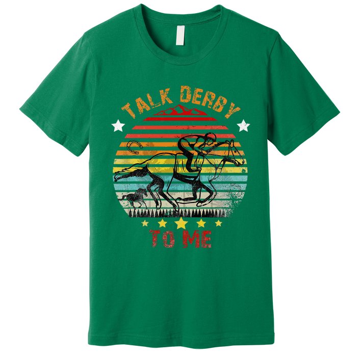 Talk Derby To Me Derby Day 2024 Kentucky Premium T-Shirt