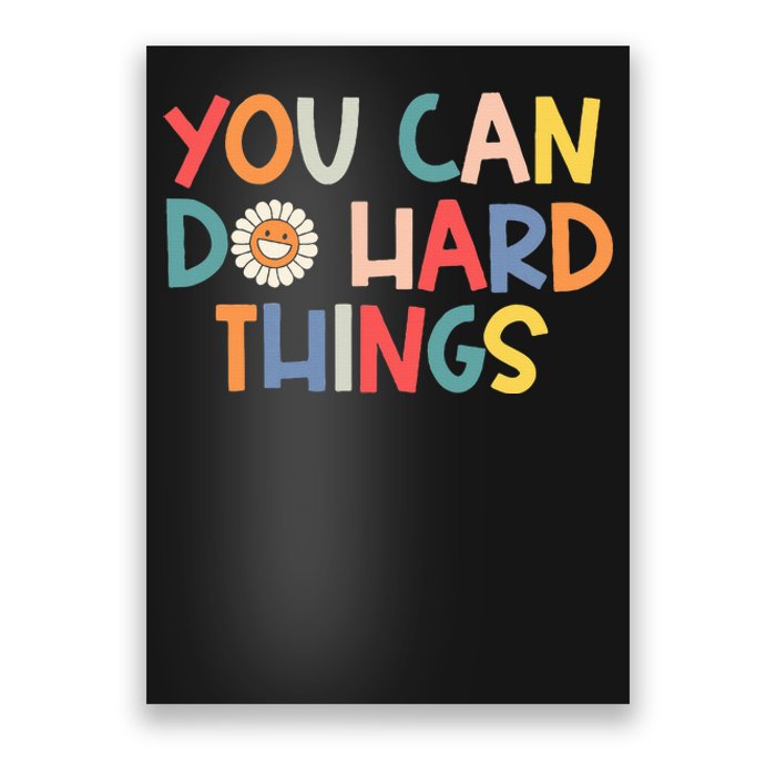 Test Day Teacher You Can Do Hard Things Poster