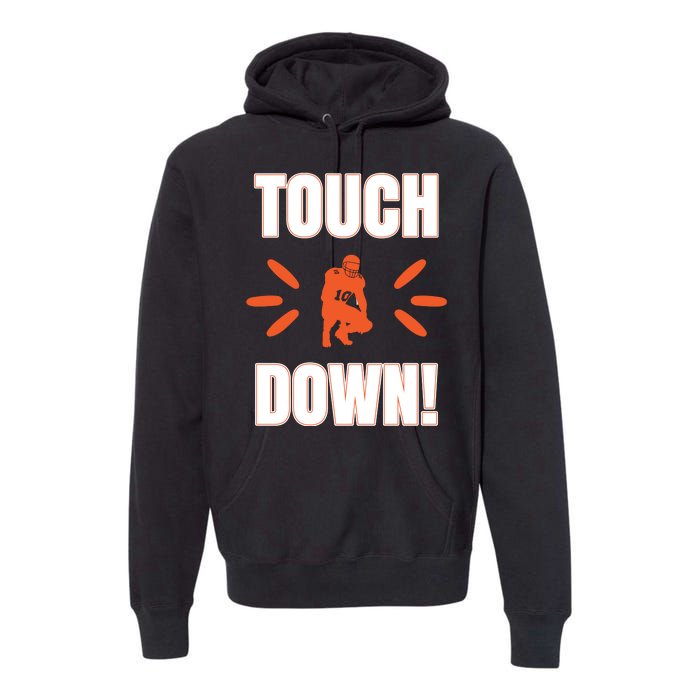 Touch Down Premium Hoodie