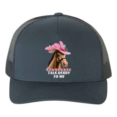 Talk Derby To Me Horse Racing Lover Yupoong Adult 5-Panel Trucker Hat