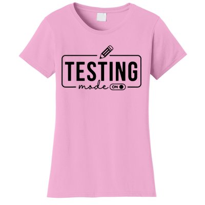 Test Day Teacher Testing Mode On Women's T-Shirt