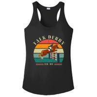 Talk Derby To Me Funny Horse Racing Lover Derby Day 2024 Ladies PosiCharge Competitor Racerback Tank