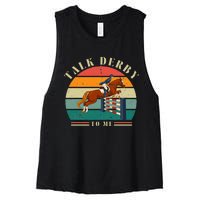 Talk Derby To Me Funny Horse Racing Lover Derby Day 2024 Women's Racerback Cropped Tank