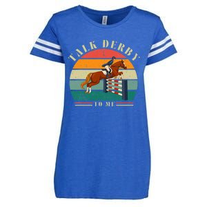 Talk Derby To Me Funny Horse Racing Lover Derby Day 2024 Enza Ladies Jersey Football T-Shirt