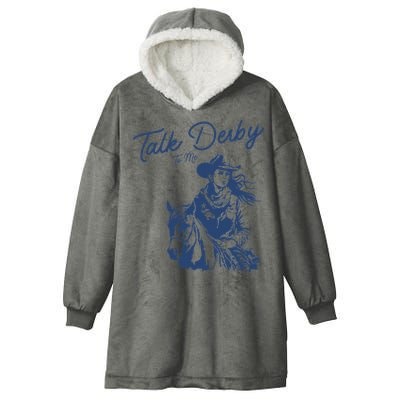 Talk Derby To Me Funny Horse Racing Lover Derby Day 2024 Hooded Wearable Blanket