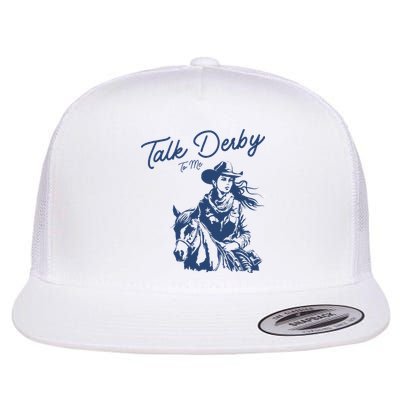 Talk Derby To Me Funny Horse Racing Lover Derby Day 2024 Flatbill Hat