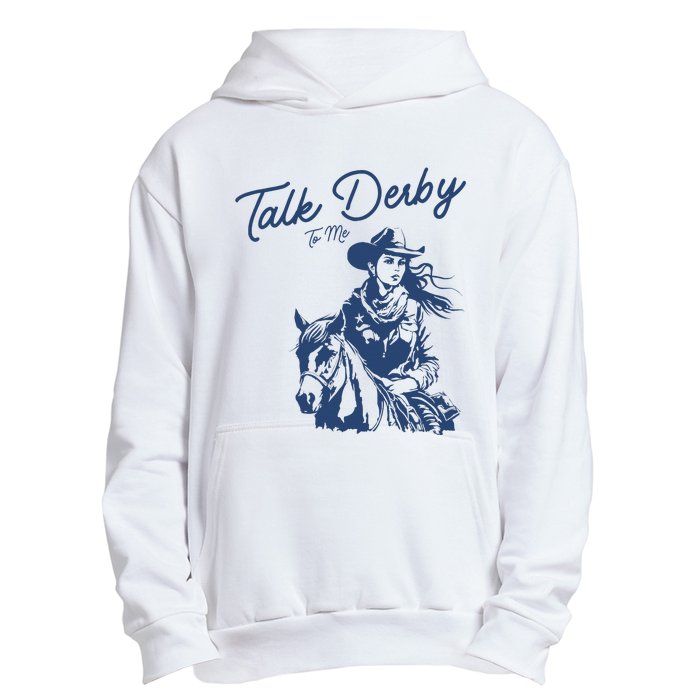 Talk Derby To Me Funny Horse Racing Lover Derby Day 2024 Urban Pullover Hoodie