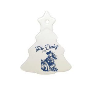 Talk Derby To Me Funny Horse Racing Lover Derby Day 2024 Ceramic Tree Ornament