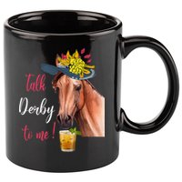 Talk Derby To Me Funny Horse Racing Lover Derby Day 11oz C Handle Ceramic Mug