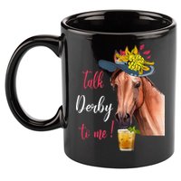 Talk Derby To Me Funny Horse Racing Lover Derby Day 11oz C Handle Ceramic Mug
