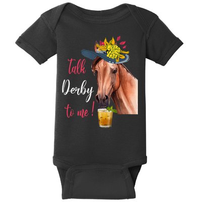 Talk Derby To Me Funny Horse Racing Lover Derby Day Baby Bodysuit