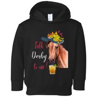 Talk Derby To Me Funny Horse Racing Lover Derby Day Toddler Hoodie