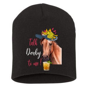 Talk Derby To Me Funny Horse Racing Lover Derby Day Short Acrylic Beanie