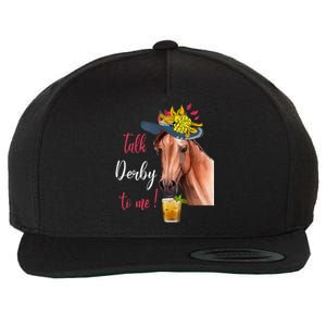 Talk Derby To Me Funny Horse Racing Lover Derby Day Wool Snapback Cap