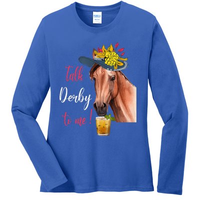 Talk Derby To Me Horse Racing Ladies Long Sleeve Shirt