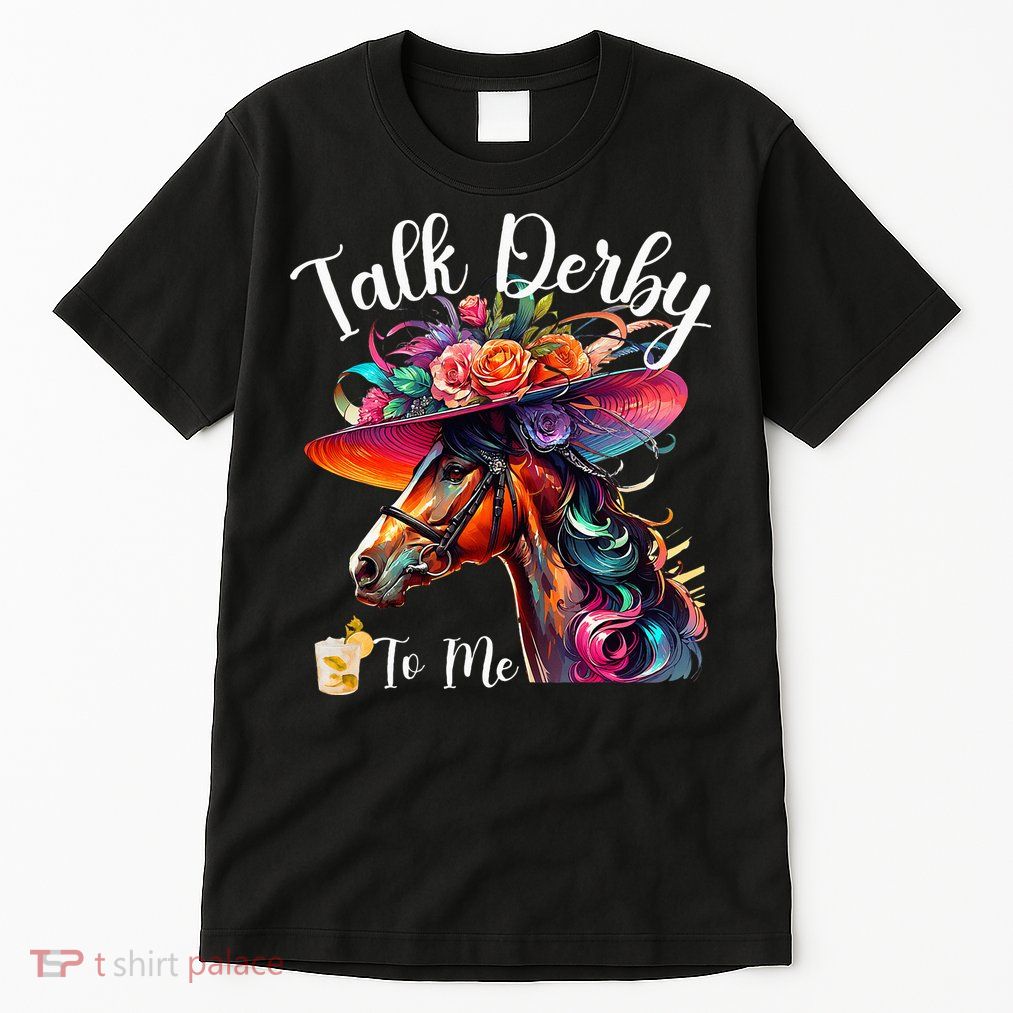 Talk Derby To Me Funny Racing Horse Tall T-Shirt