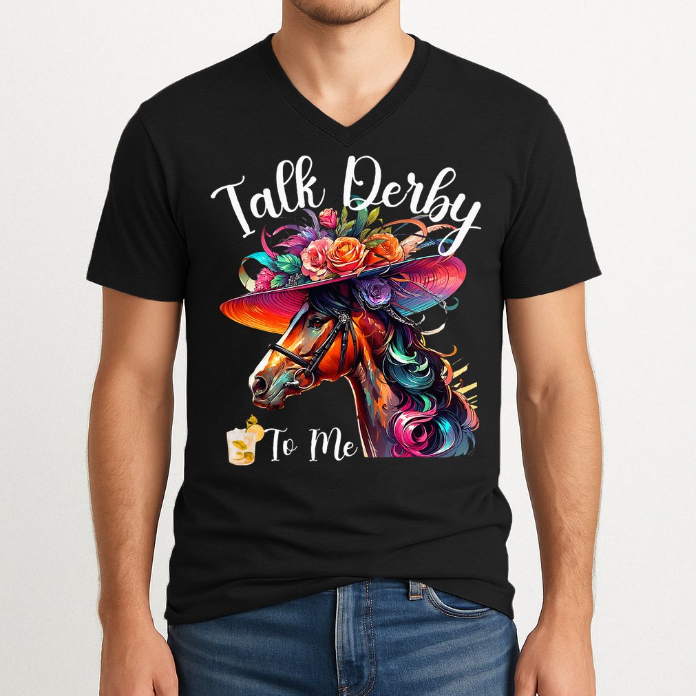 Talk Derby To Me Funny Racing Horse V-Neck T-Shirt