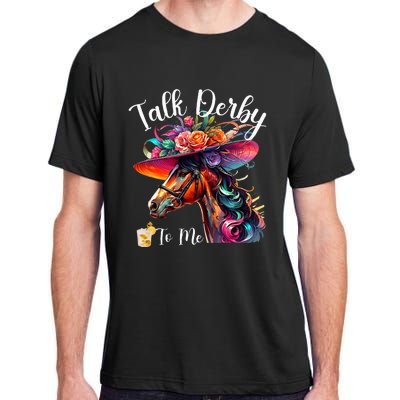 Talk Derby To Me Funny Racing Horse Adult ChromaSoft Performance T-Shirt