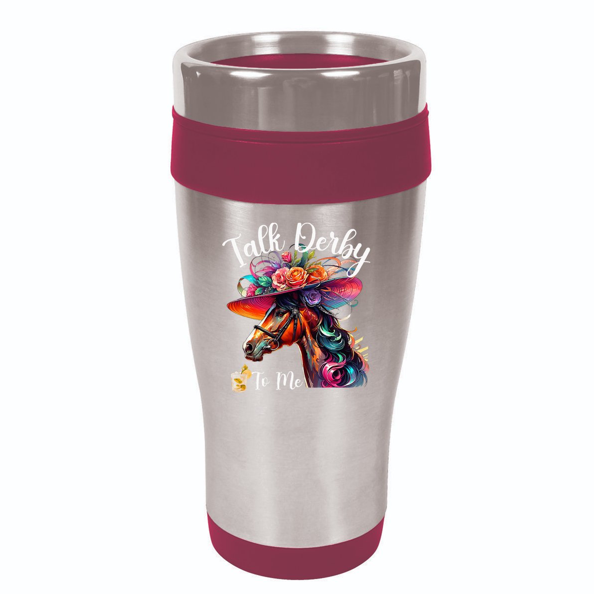 Talk Derby To Me Funny Racing Horse 16oz Travel Tumbler