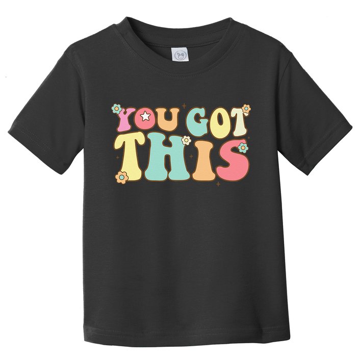 Test Day Teacher Motivational Testing Day Student Toddler T-Shirt