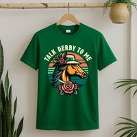 Talk Derby To Me Funny Racing Horse T-Shirt