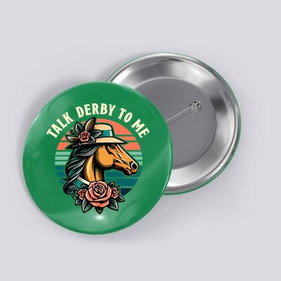 Talk Derby To Me Funny Racing Horse Button
