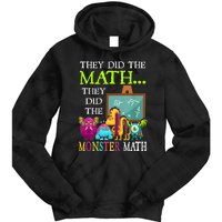 They Did The Math They Did The Monster Math Funny Halloween Tie Dye Hoodie