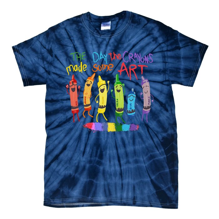 The Day The Crayons Made Some Art Teacher Art Tie-Dye T-Shirt