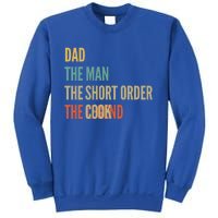 The Dad The The Short Order Cook The Legend Funny Gift Sweatshirt