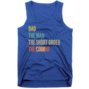 The Dad The The Short Order Cook The Legend Funny Gift Tank Top