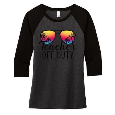 Tie Dye Teacher Off Duty Last Day Of School Teacher Summer Women's Tri-Blend 3/4-Sleeve Raglan Shirt