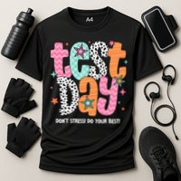 Test Day Teacher Rock The Test Don't Stress Do Your Best Cooling Performance Crew T-Shirt