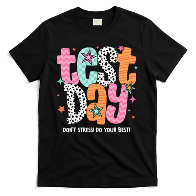 Test Day Teacher Rock The Test Don't Stress Do Your Best T-Shirt