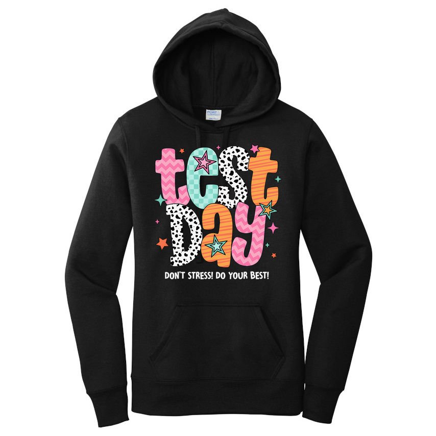 Test Day Teacher Rock The Test Don't Stress Do Your Best Women's Pullover Hoodie