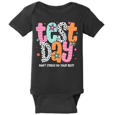 Test Day Teacher Rock The Test Don't Stress Do Your Best Baby Bodysuit