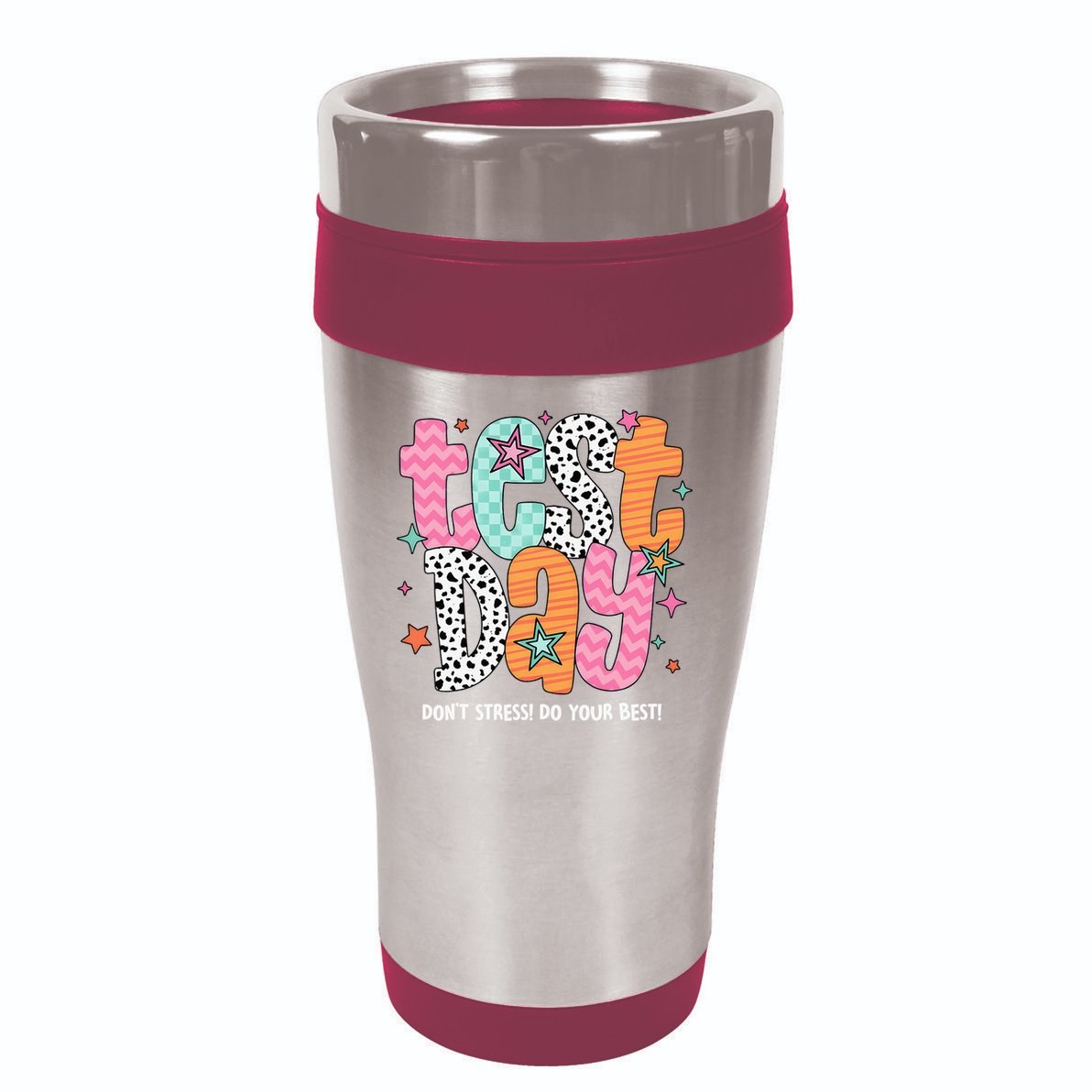 Test Day Teacher Rock The Test Don't Stress Do Your Best 16oz Travel Tumbler