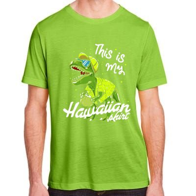 Tgiftrex Dinosaur This Is My Hawaiian Gift Adult ChromaSoft Performance T-Shirt