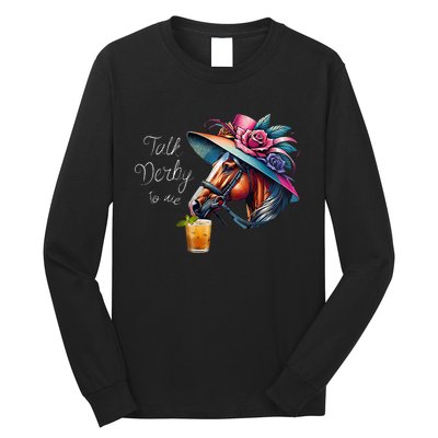 Talk Derby To Me Racing Horse Long Sleeve Shirt