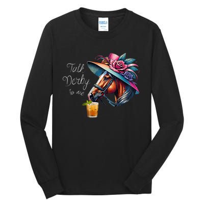 Talk Derby To Me Racing Horse Tall Long Sleeve T-Shirt