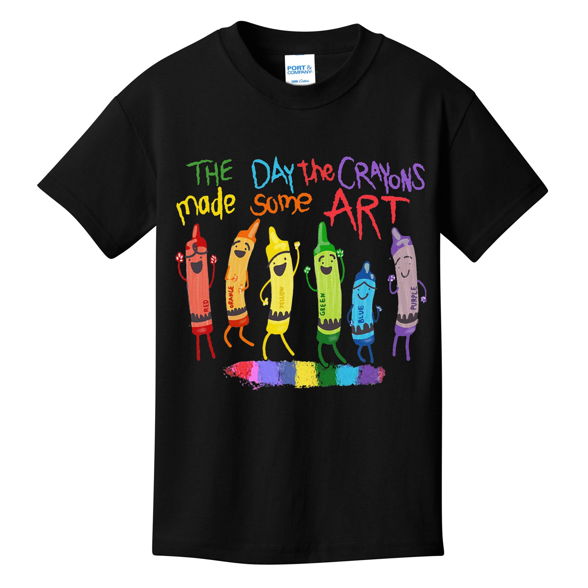 The Day The Crayons Made Some ART Teacher Art Kids T-Shirt
