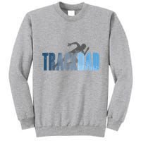 Track Dad Track Field Runner Cross Country Running Father Tall Sweatshirt