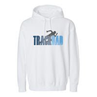 Track Dad Track Field Runner Cross Country Running Father Garment-Dyed Fleece Hoodie