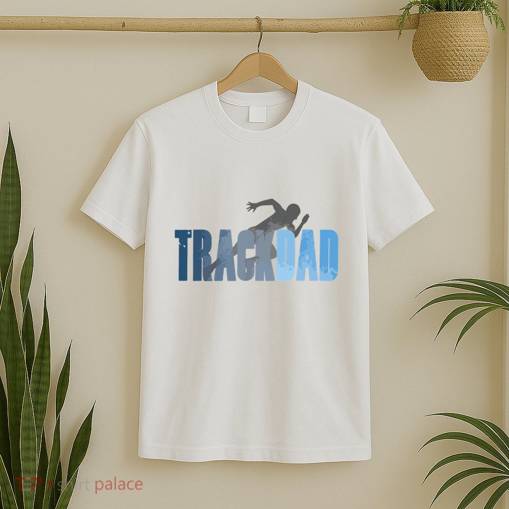 Track Dad Track Field Runner Cross Country Running Father T-Shirt
