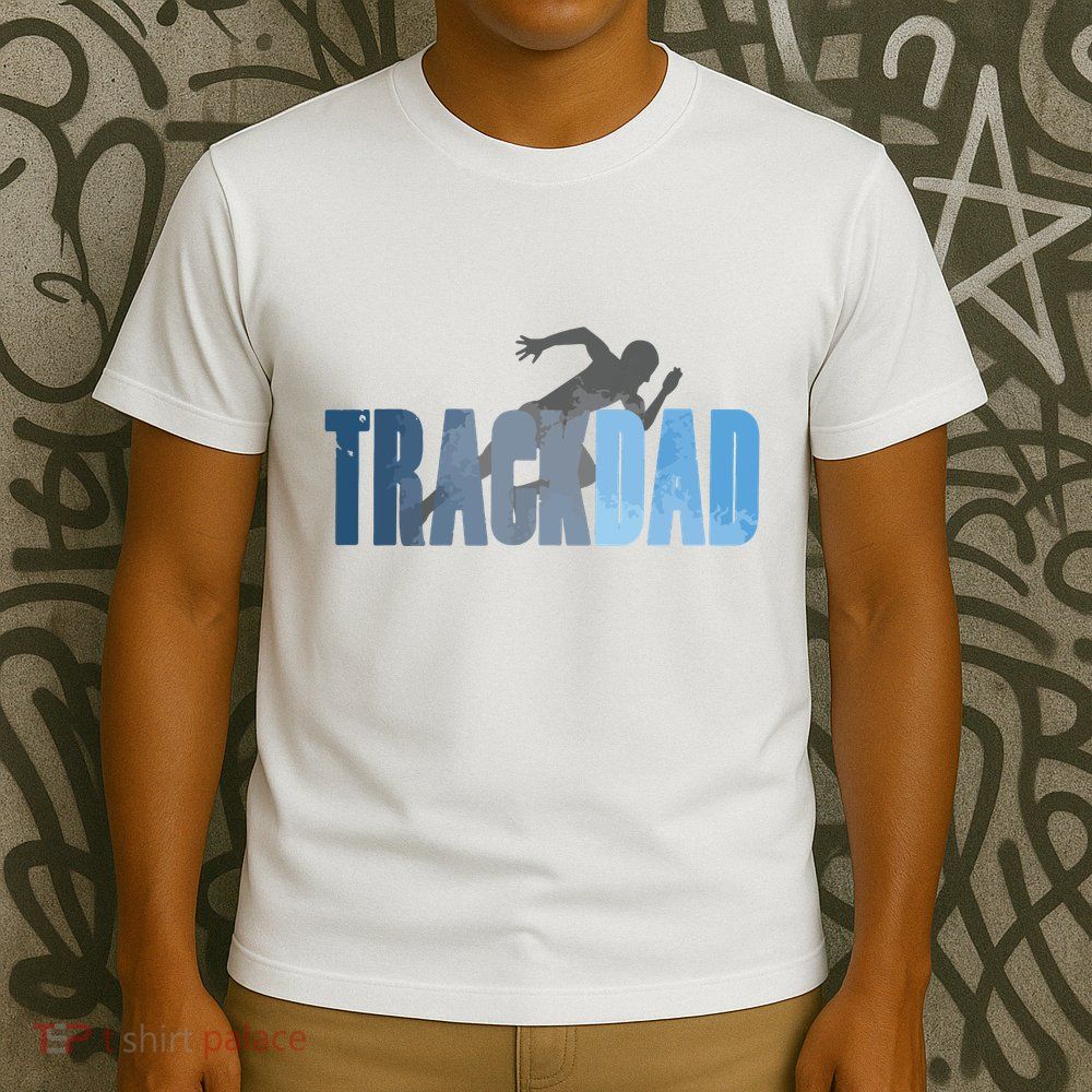 Track Dad Track Field Runner Cross Country Running Father T-Shirt