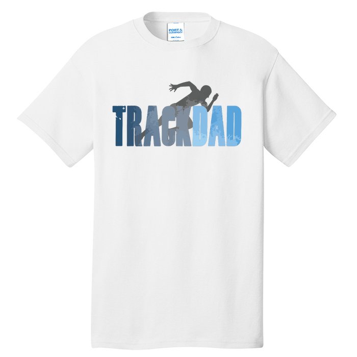 Track Dad Track Field Runner Cross Country Running Father Tall T-Shirt