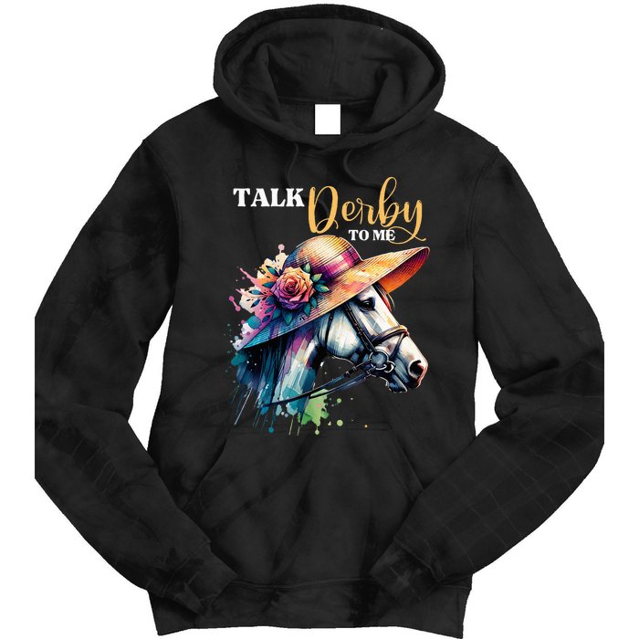 Talk Derby To Me Funny Racing Horse Tie Dye Hoodie